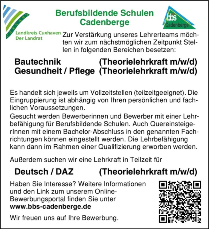 Bei Interesse oder Fragen melden Sie sich gerne telefonisch unter 04777 8003-0 pder per Mail unter folgender Adresse: buero@bbs-cadenberge.de